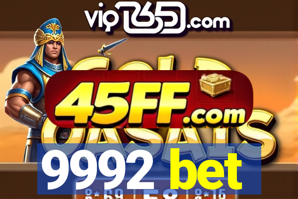 9992 bet